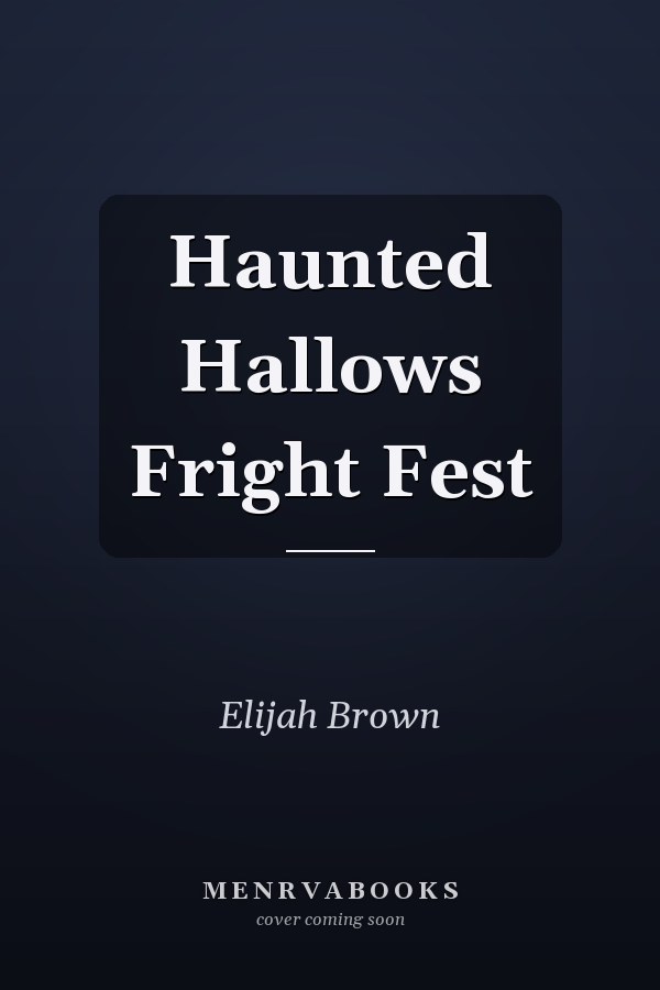 Haunted Hallows Fright Fest