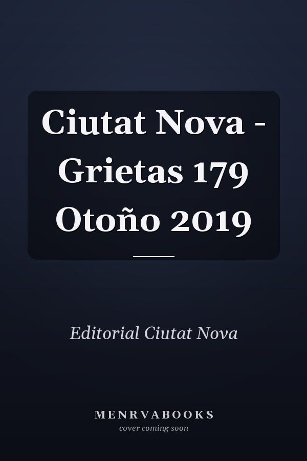 Ciutat Nova - Grietas 179 Otoño 2019