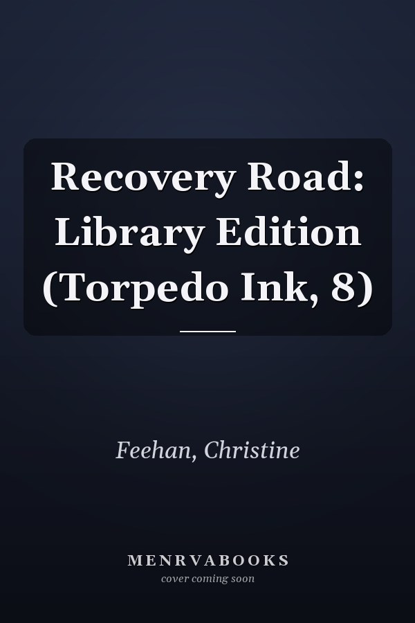Recovery Road: Library Edition (Torpedo Ink, 8)