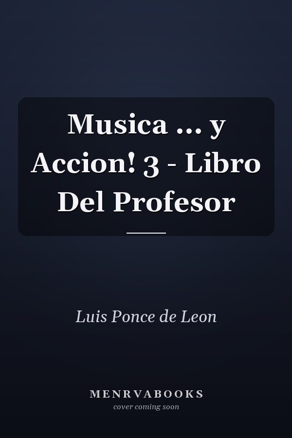 Musica ... y Accion! 3 - Libro Del Profesor