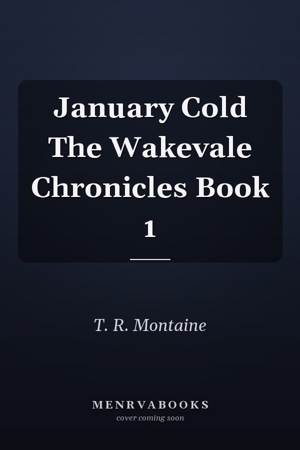 January Cold The Wakevale Chronicles Book 1