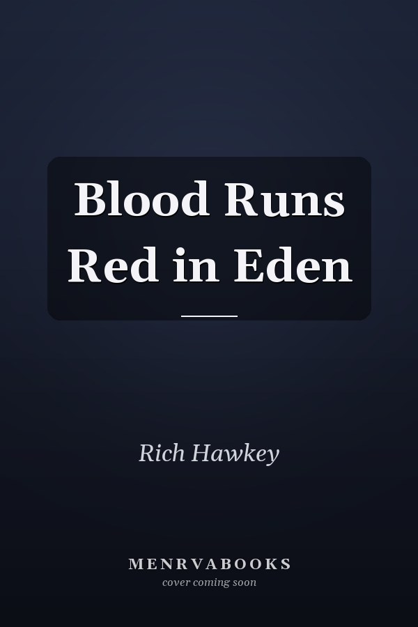 Blood Runs Red in Eden