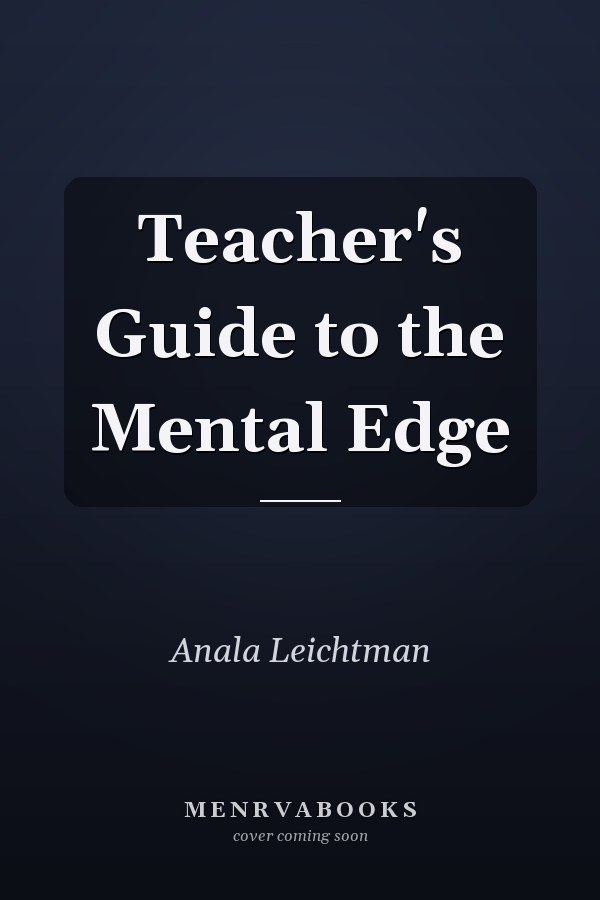Teacher's Guide to the Mental Edge