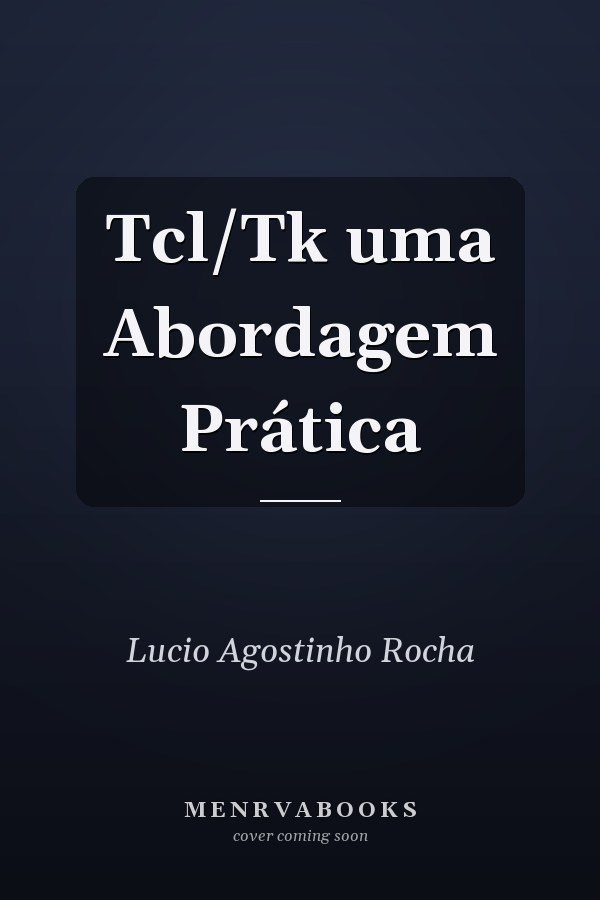 Tcl/Tk uma Abordagem Prática