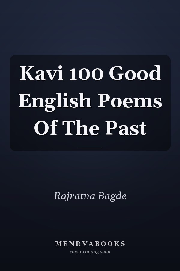 Kavi 100 Good English Poems Of The Past