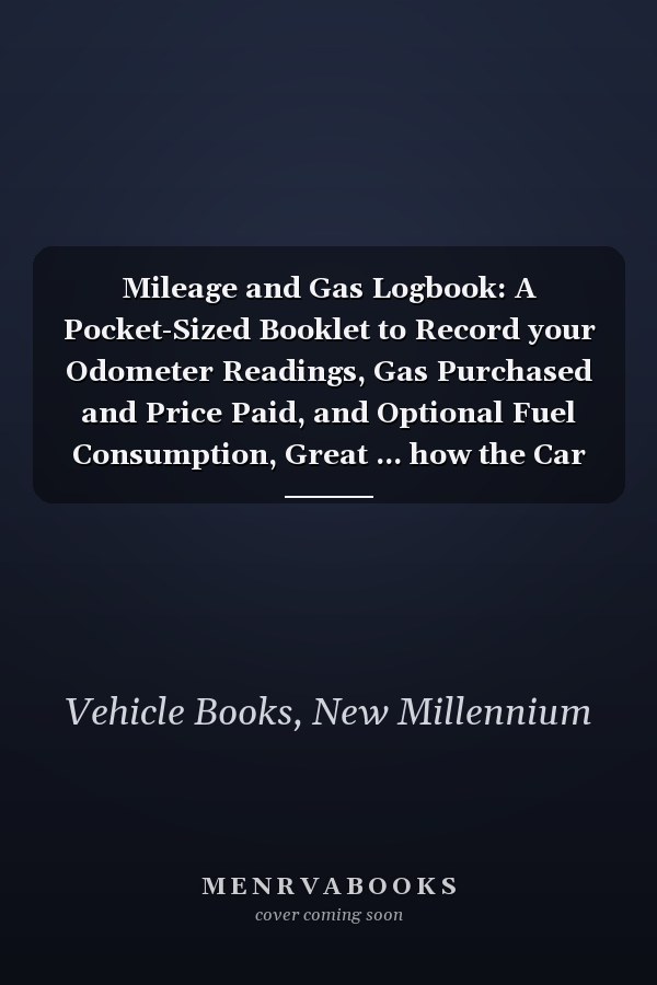 Mileage and Gas Logbook: A Pocket-Sized Booklet to Record your Odometer Readings, Gas Purchased and Price Paid, and Optional Fuel Consumption, Great ... how the Car Ages (Fluffy Red Image Cover)