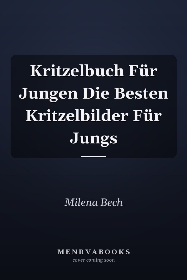 Kritzelbuch Für Jungen Die Besten Kritzelbilder Für Jungs
