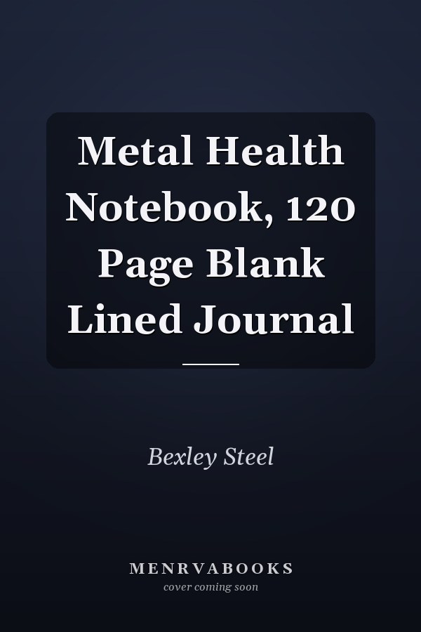 Metal Health Notebook, 120 Page Blank Lined Journal