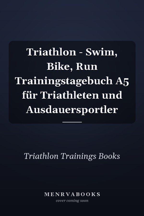 Triathlon - Swim, Bike, Run Trainingstagebuch A5 für Triathleten und Ausdauersportler