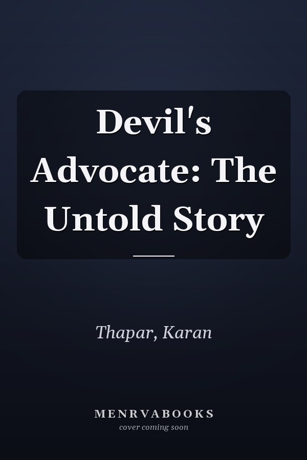 Devil's Advocate: The Untold Story