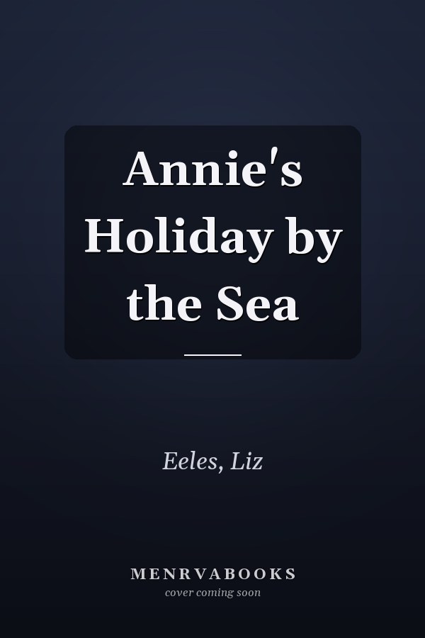 Annie's Holiday by the Sea