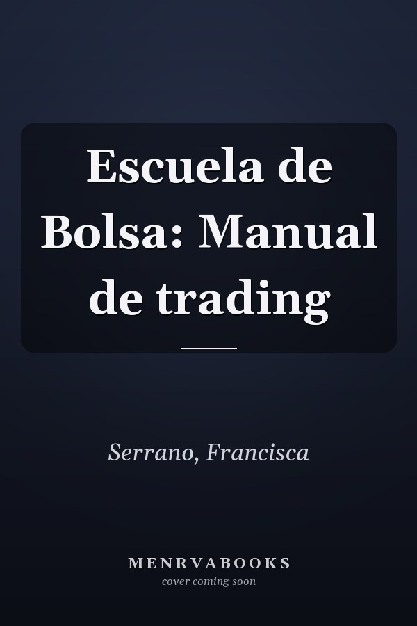 Escuela de Bolsa: Manual de trading