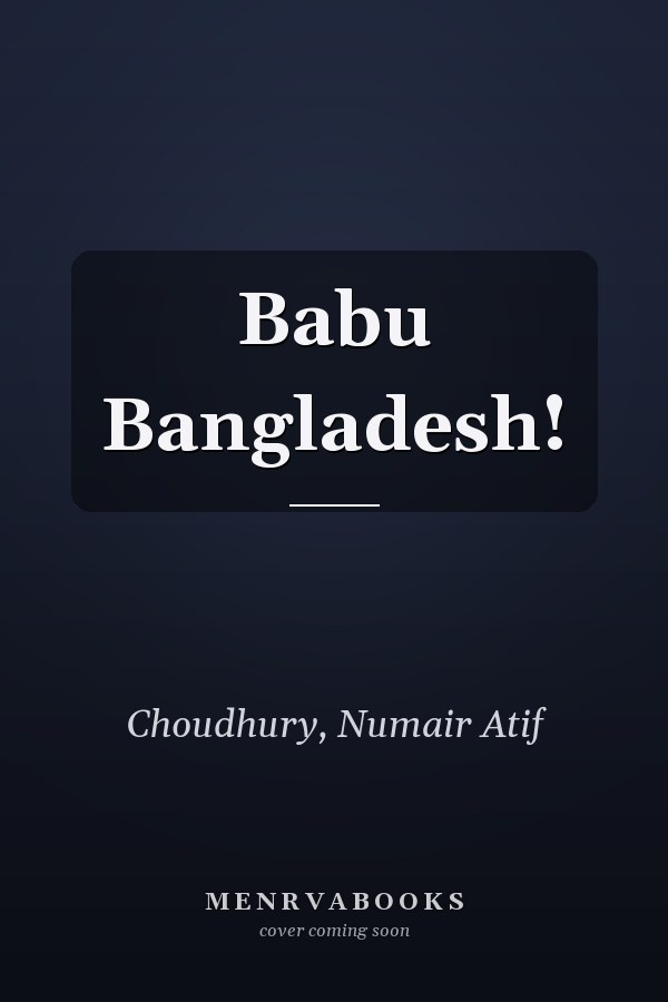 Babu Bangladesh!
