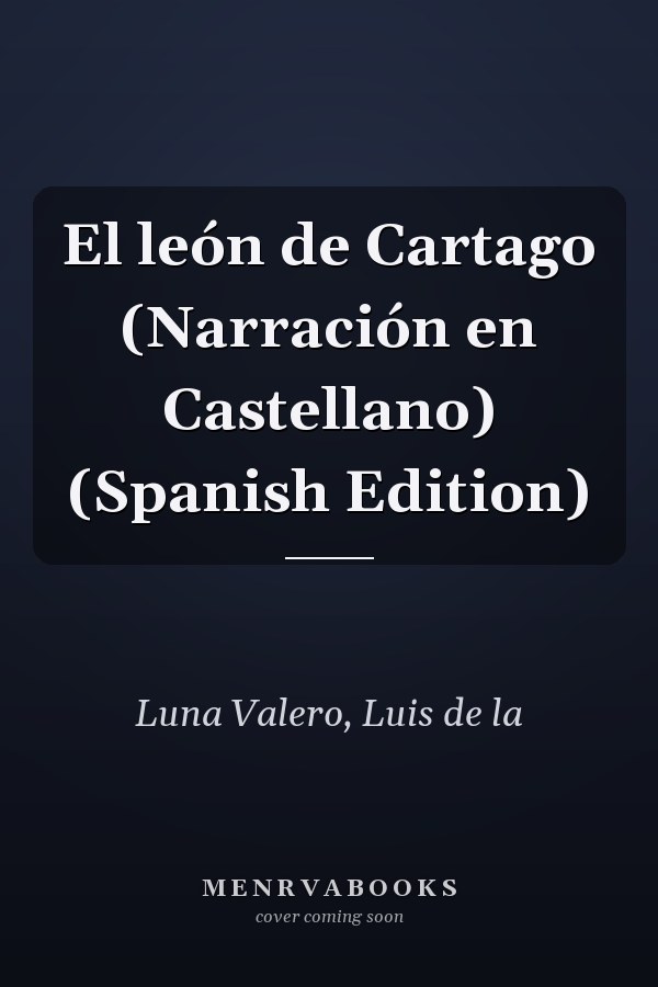 El león de Cartago (Narración en Castellano) (Spanish Edition)