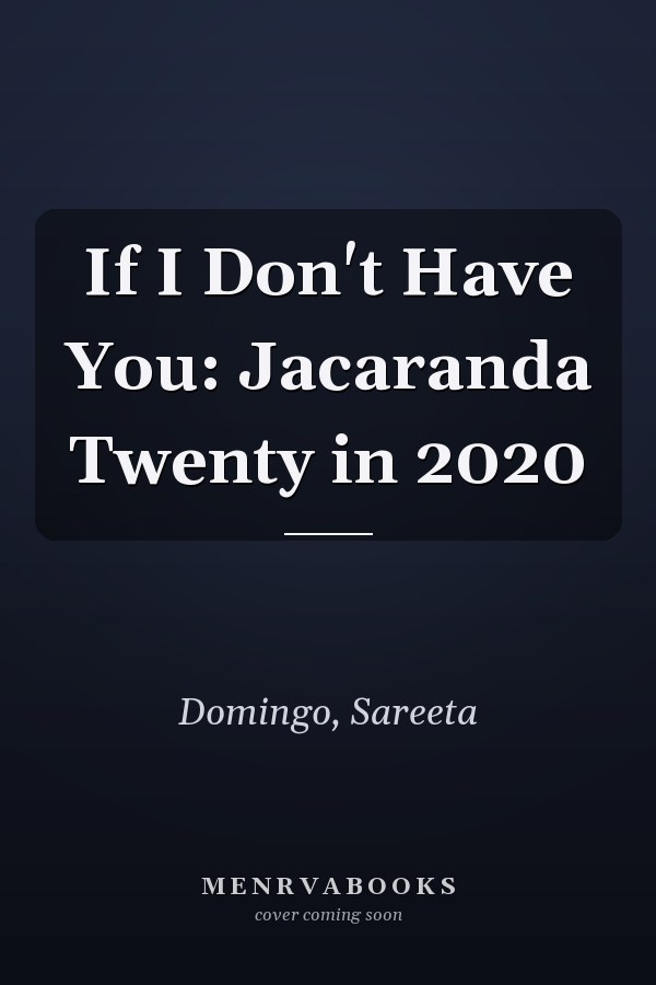 If I Don't Have You: Jacaranda Twenty in 2020