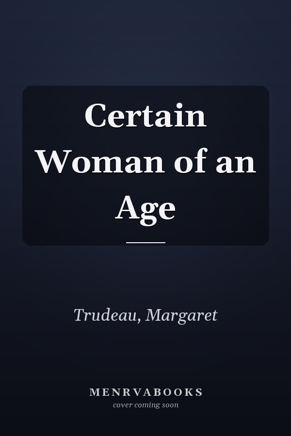 Certain Woman of an Age