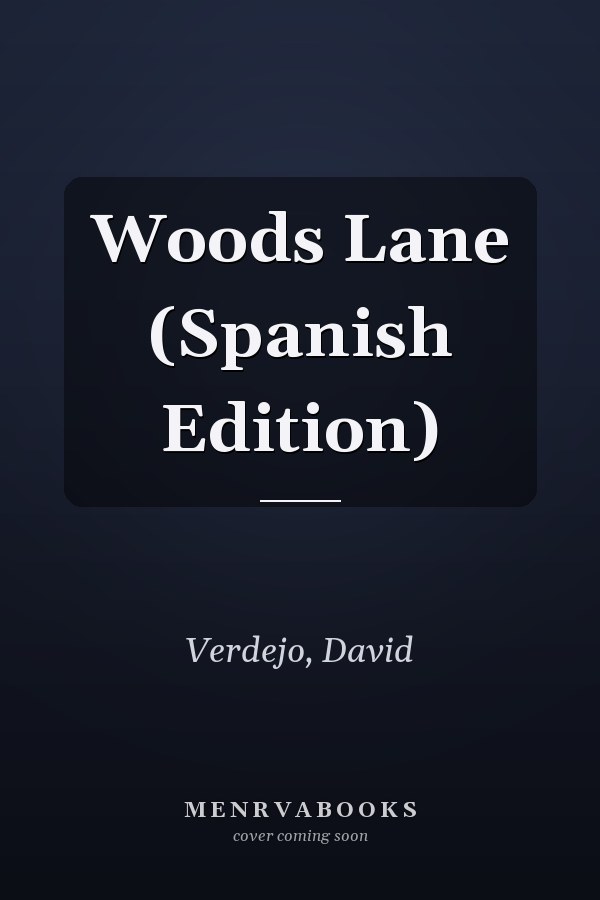 Woods Lane (Spanish Edition)