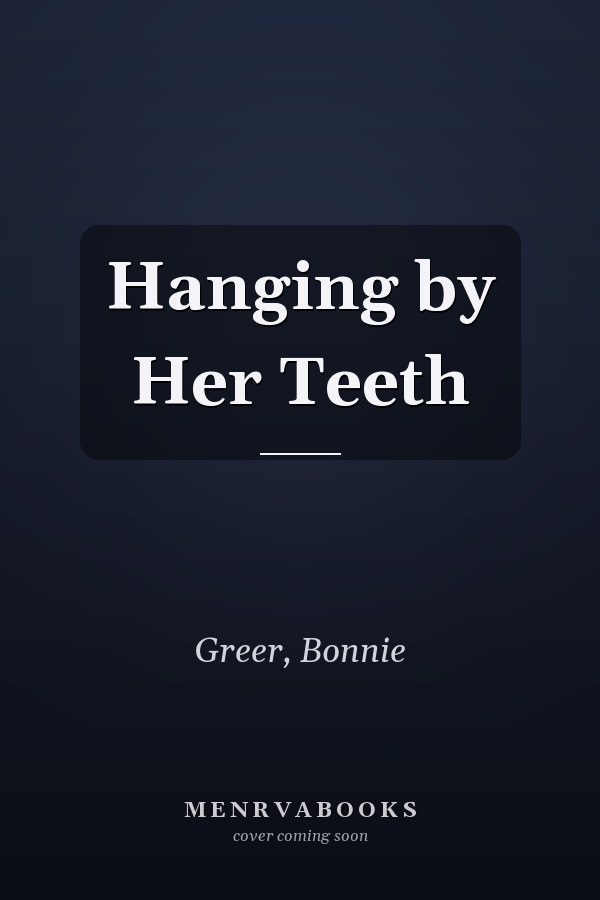 Hanging by Her Teeth