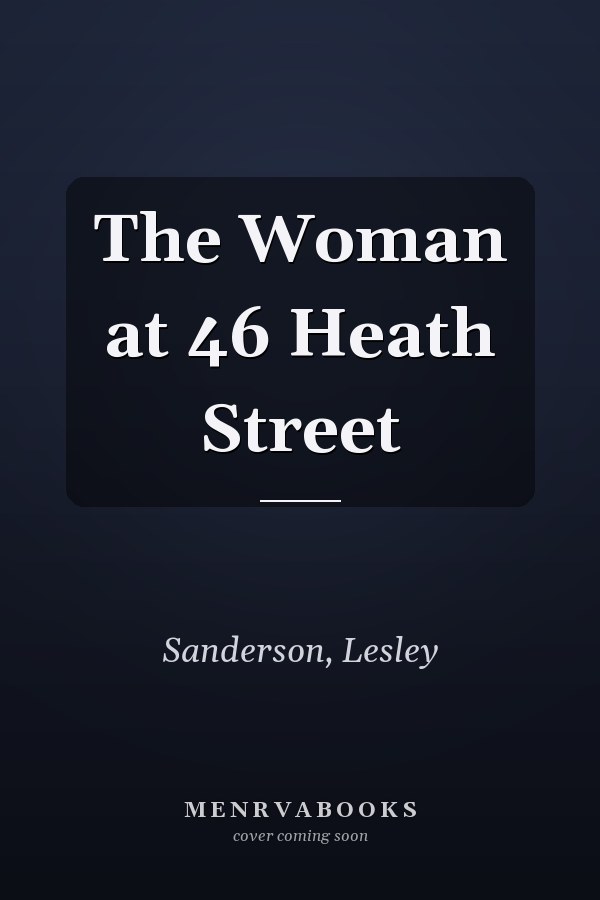 The Woman at 46 Heath Street
