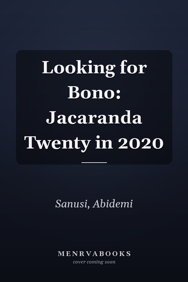 Looking for Bono: Jacaranda Twenty in 2020