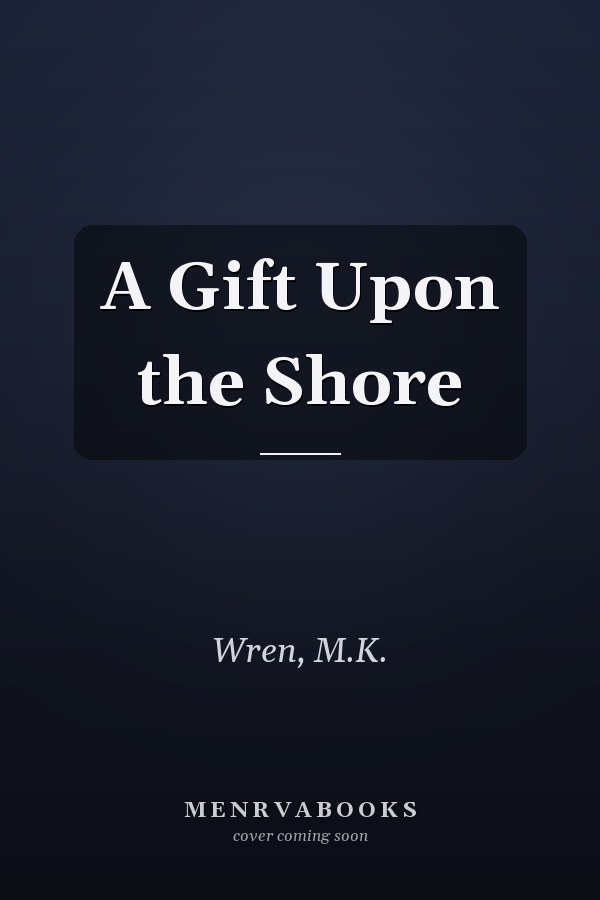A Gift Upon the Shore