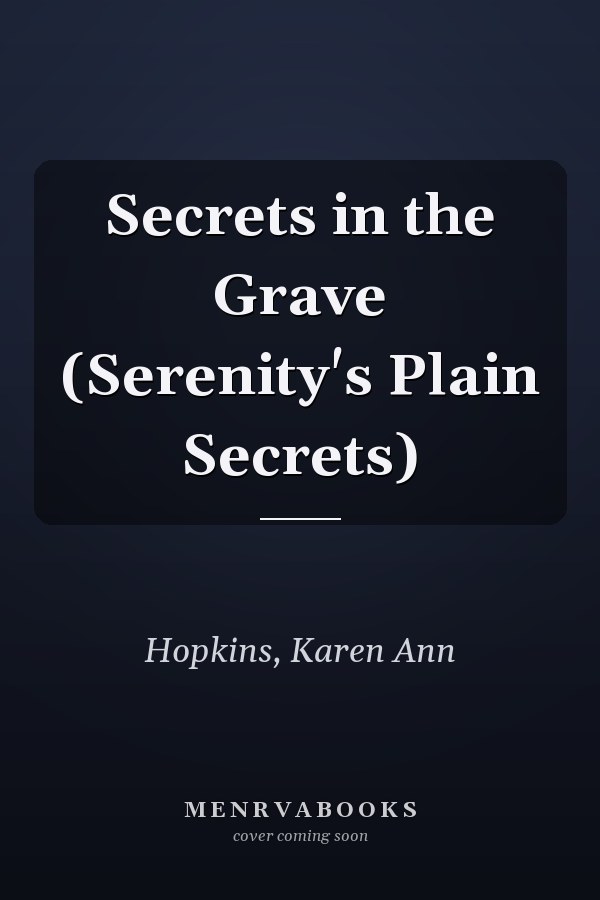 Secrets in the Grave (Serenity's Plain Secrets)