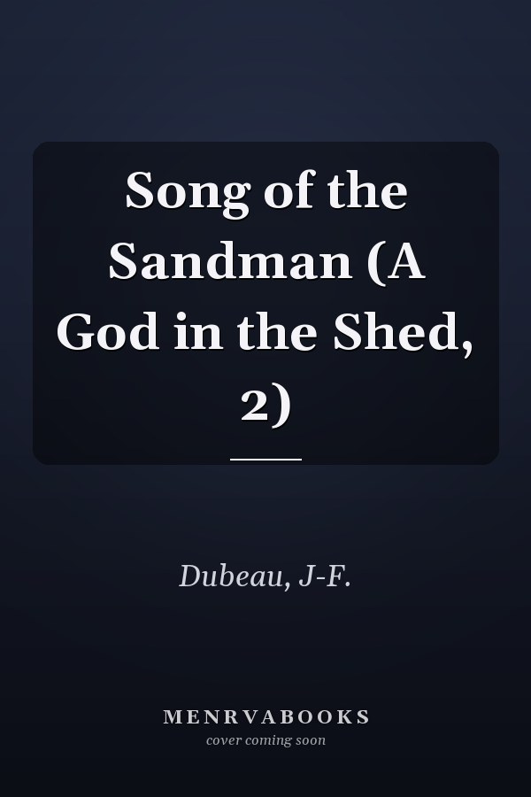 Song of the Sandman (A God in the Shed, 2)