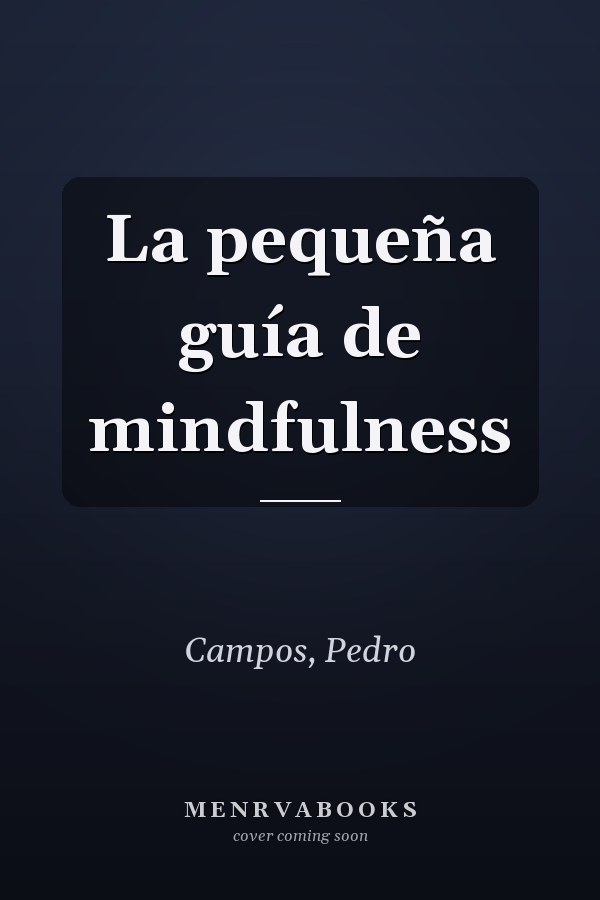 La pequeña guía de mindfulness