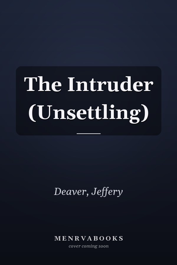 The Intruder (Unsettling)