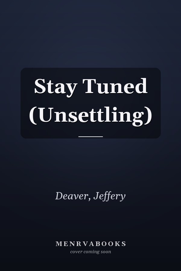 Stay Tuned (Unsettling)