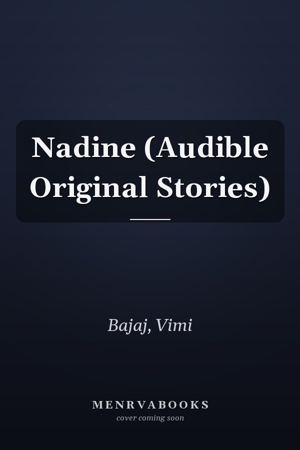 Nadine (Audible Original Stories)