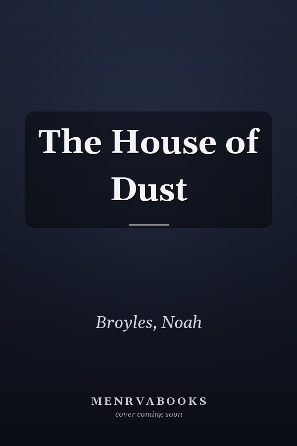 The House of Dust