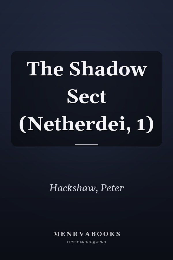 The Shadow Sect (Netherdei, 1)