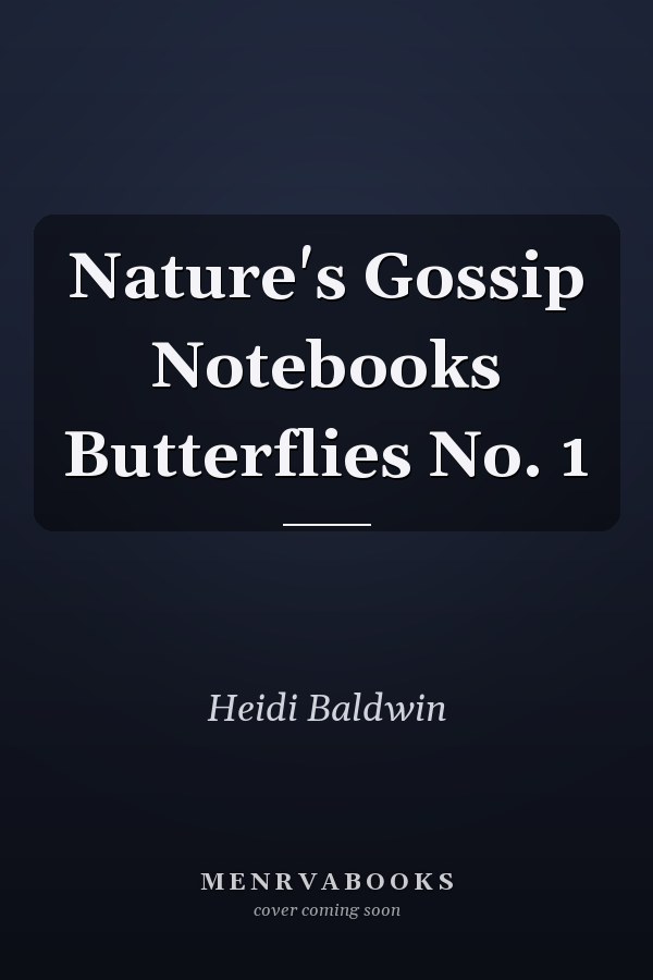 Nature's Gossip Notebooks Butterflies No. 1