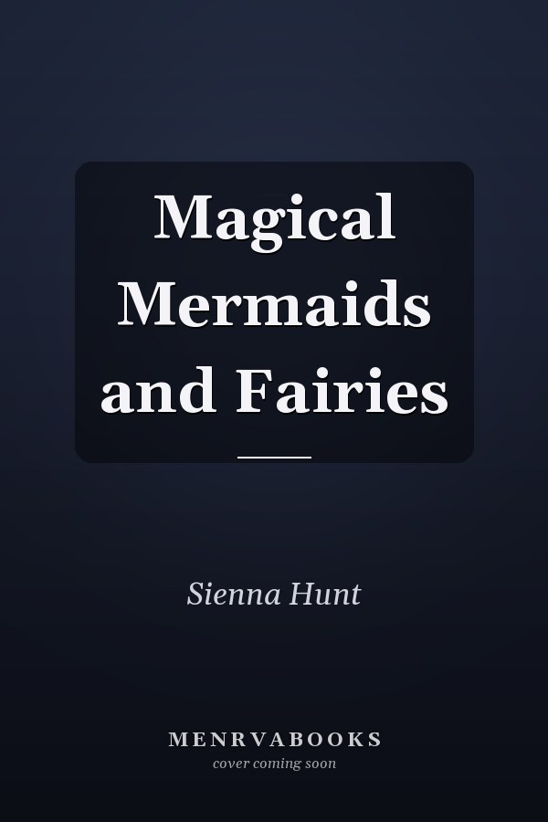 Magical Mermaids and Fairies