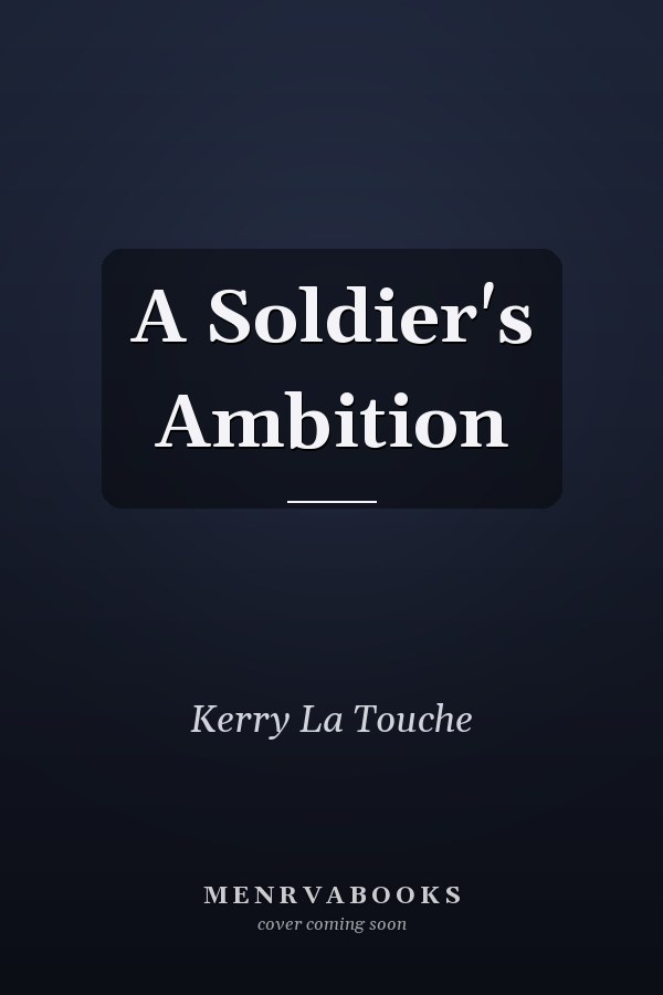 A Soldier's Ambition