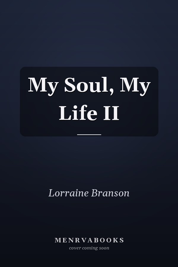 My Soul, My Life II