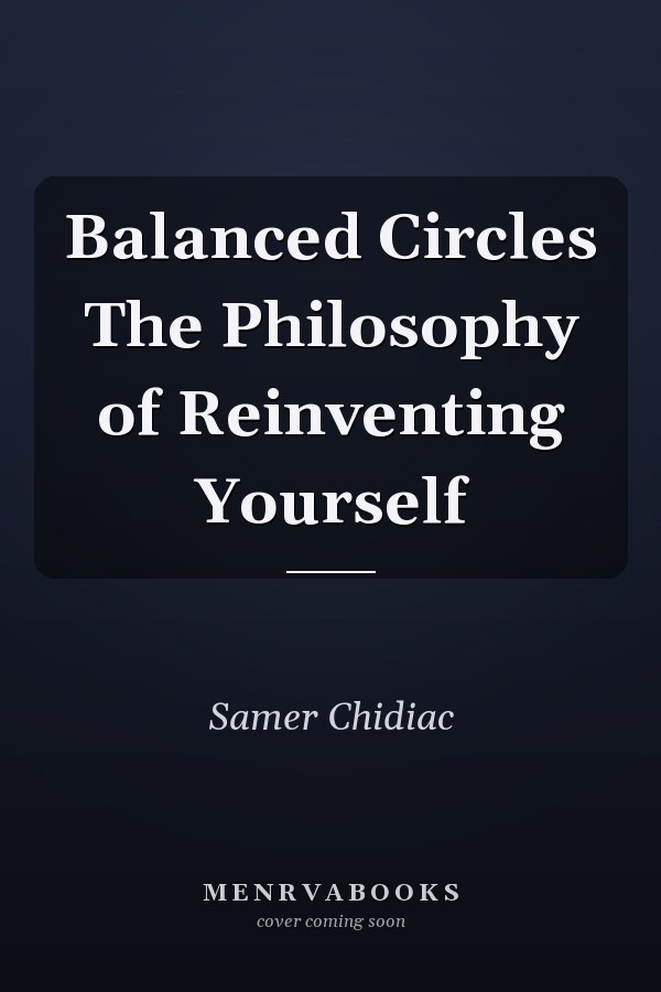 Balanced Circles The Philosophy of Reinventing Yourself