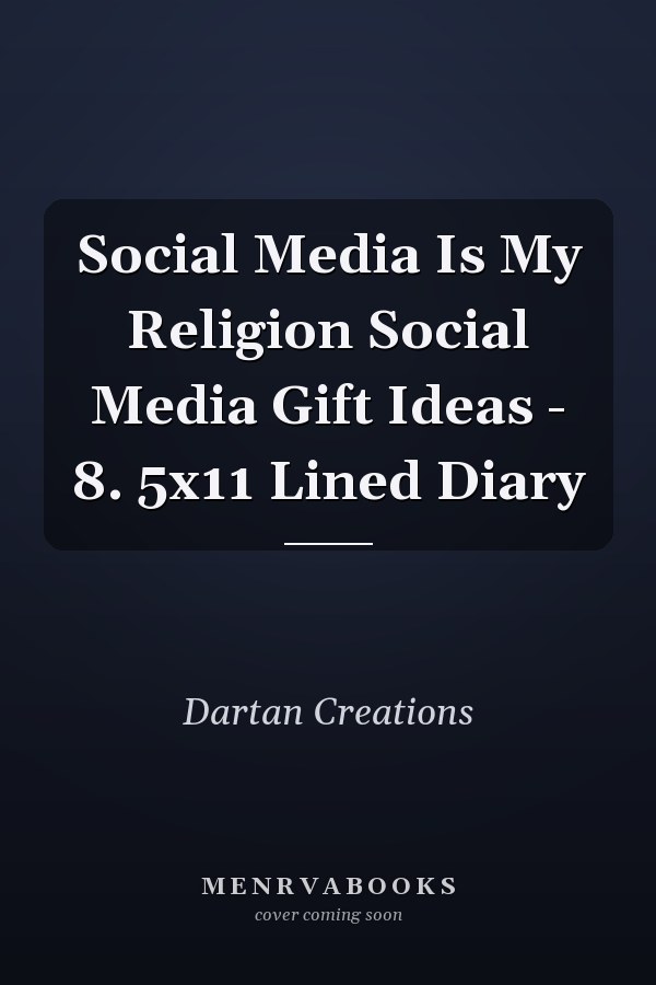 Social Media Is My Religion Social Media Gift Ideas - 8. 5x11 Lined Diary