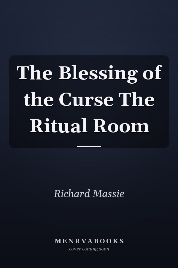 The Blessing of the Curse The Ritual Room