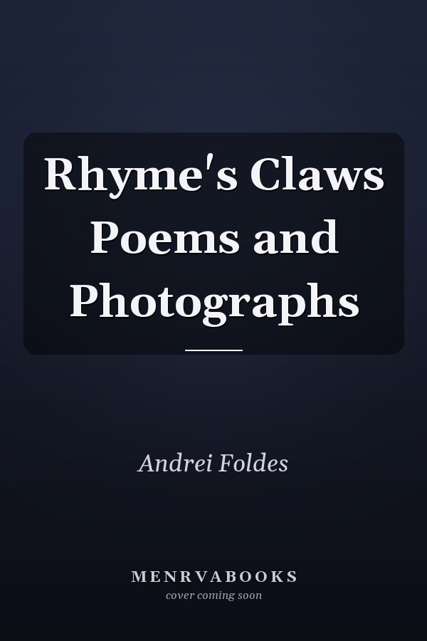 Rhyme's Claws Poems and Photographs