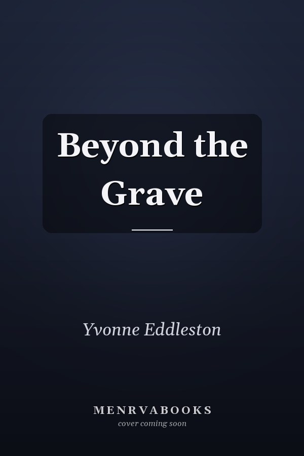 Beyond the Grave