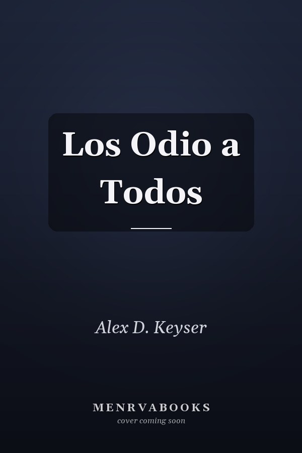 Los Odio a Todos