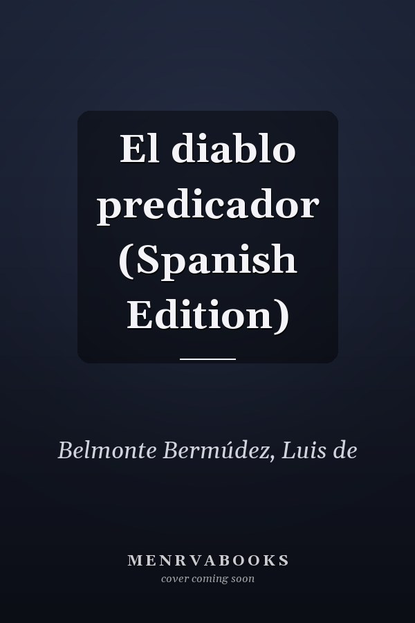 El diablo predicador (Spanish Edition)