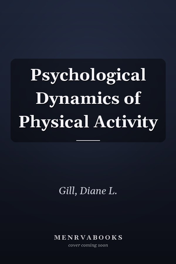 Psychological Dynamics of Physical Activity