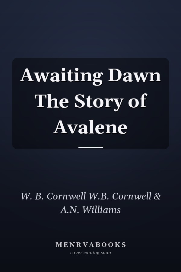 Awaiting Dawn The Story of Avalene