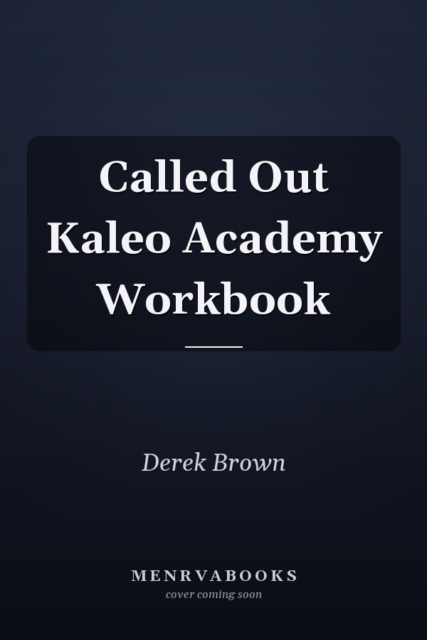 Called Out Kaleo Academy Workbook