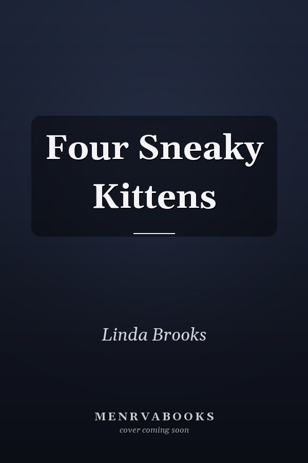 Four Sneaky Kittens