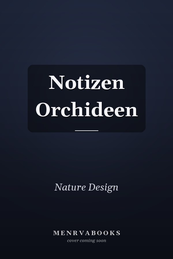 Notizen Orchideen