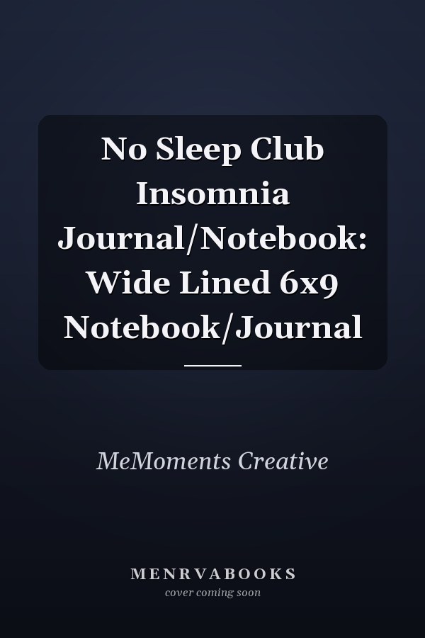 No Sleep Club Insomnia Journal/Notebook: Wide Lined 6x9 Notebook/Journal